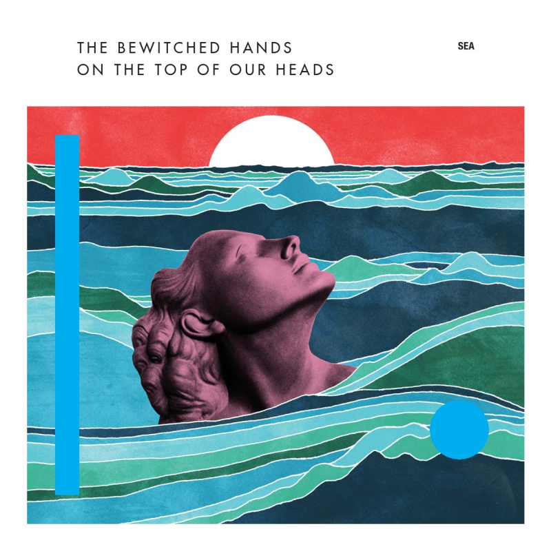 Album cover of The Bewitched Hands - Sea